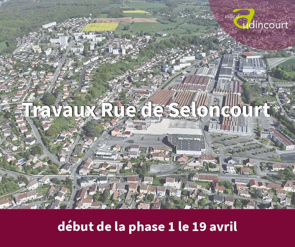 Travaux Rue de Seloncourt